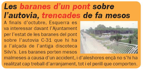 Notícia publicada al número 63 de la publicació L'ERAMPRUNYÀ explicant la sol·licitud d'ERC de Gavà a l'Ajuntament per arreglar la barana trencada del pont del Silvi's de Gavà Mar (Novembre de 2008)